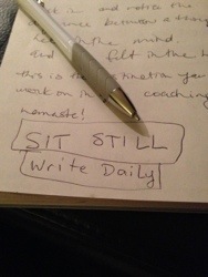 Sit Still. Write Daily.