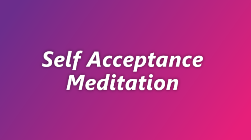 Self Acceptance Meditation - Geneva Robins - LunaHolistic.com