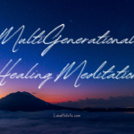 Multigenerational Healing Meditation - LunaHolistic.com
