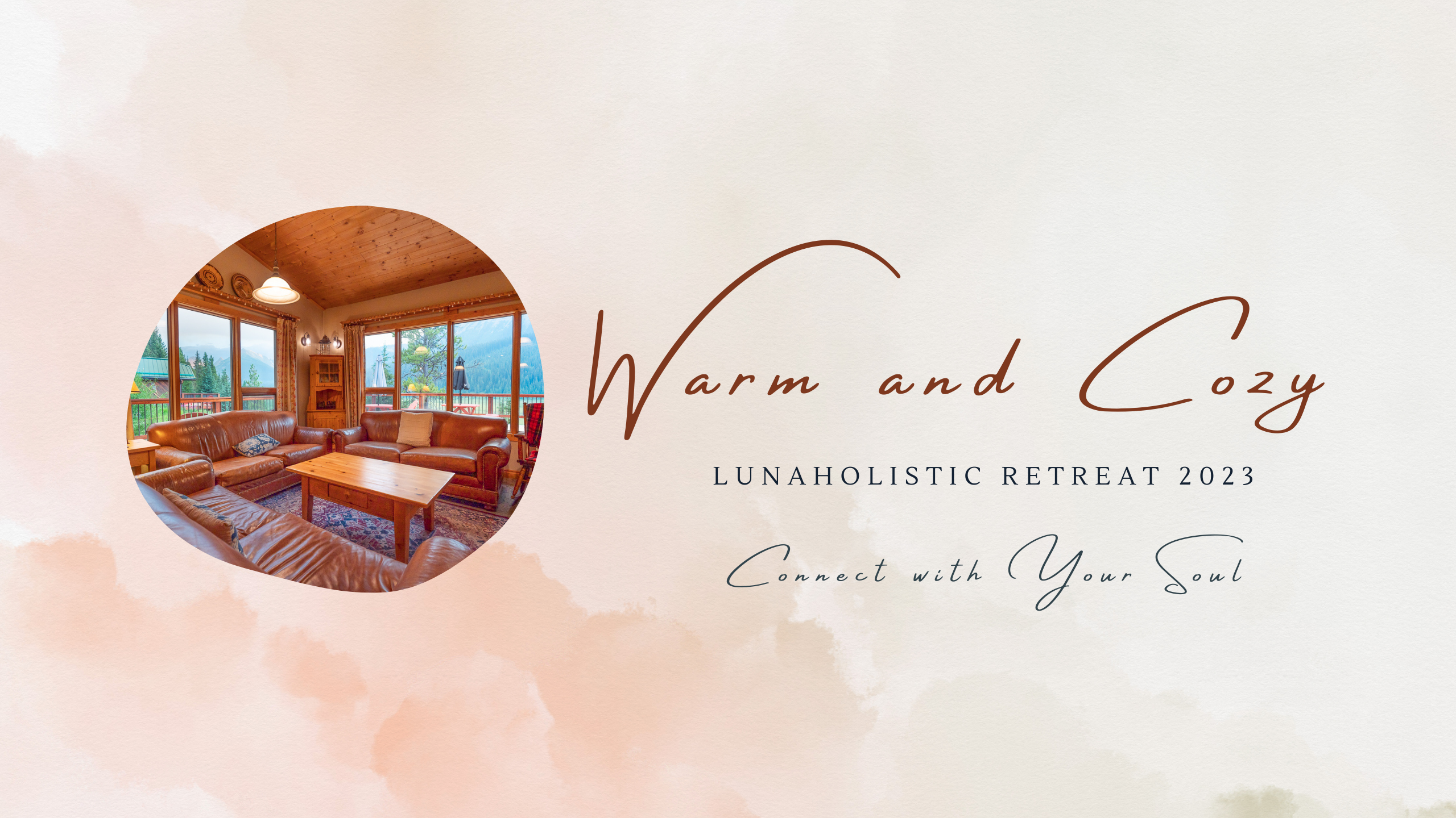 Warm and Cozy - LunaHolistic Retreat 2023 - Connect with your Soul - Mount Engadine Lodge, Kananaskis - July 28 to 30, 2023