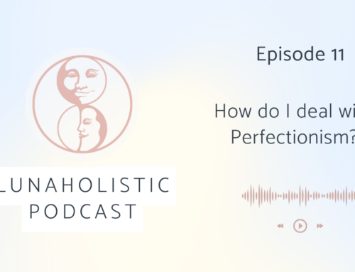 Podcast 11 – How do I deal with perfectionism?
