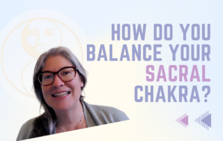 How do You Balance Your Sacral Chakra - LunaHolistic.com