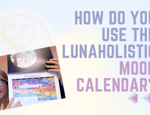 How do you use the LunaHolistic Moon Calendar?