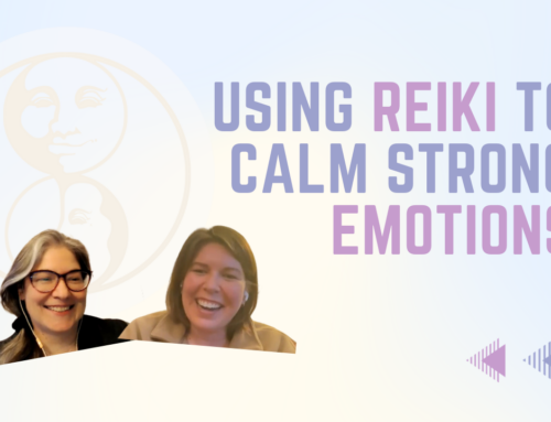 Using Reiki to Calm Strong Emotions