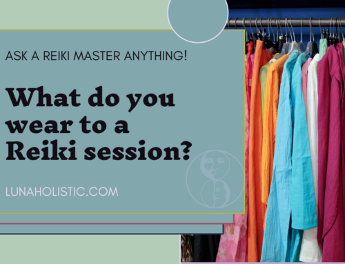 What do you Wear to Reiki?