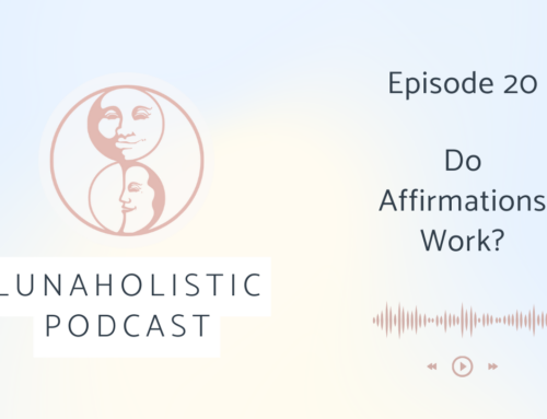 Podcast 20 – Do Affirmations Work?