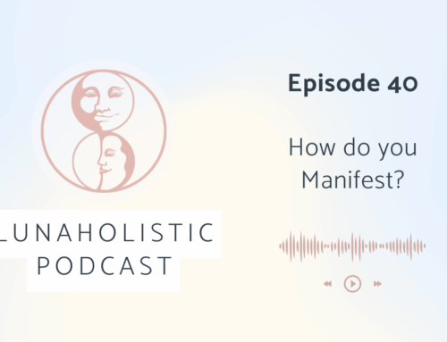 Podcast 40 – How do you Manifest?