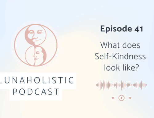 Podcast 41 –  What does Self-Kindness Look Like?