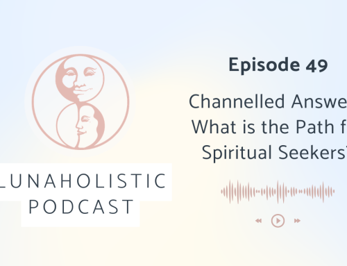 Podcast 49 – Channelled Answers – What is the Path for Spiritual Seekers?